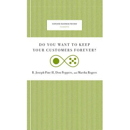 Do You Want to Keep Your Customers Forever? - Hardcover
