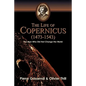 The Life of Copernicus (1473-1543) - Paperback