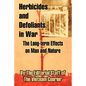 Herbicides and Defoliants in War: The Long-term Effects on Man and Nature - Paperback