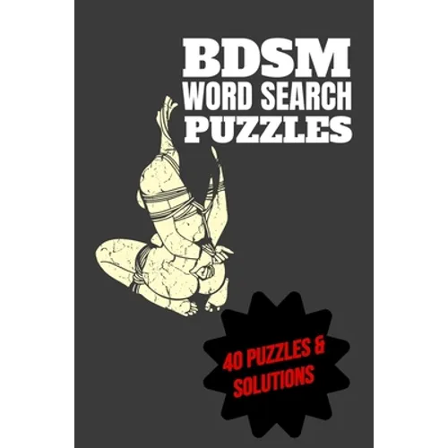 BDSM Word Search Puzzles 40 Puzzles & Solutions: BDSM Puzzle Book - Paperback
