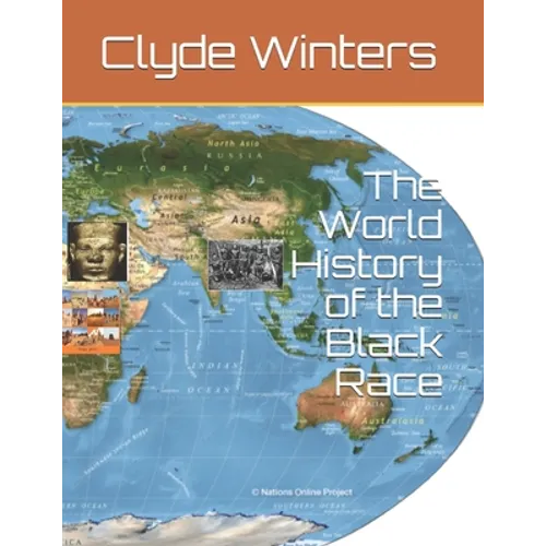 The World History of the Black Race - Paperback