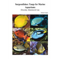 Surgeonfishes: Tangs for Marine Aquariums: Diversity, Selection & Care - Paperback
