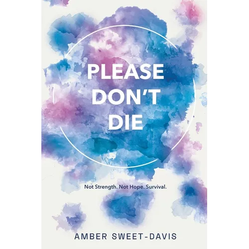 Please Don't Die - Paperback