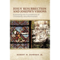 Jesus' Resurrection and Joseph's Visions: Examining the Foundations of Christianity and Mormonism - Paperback