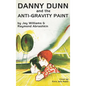 Danny Dunn and the Anti-Gravity Paint - Hardcover