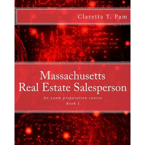 Massachusetts Real Estate Salesperson - Book I: An exam preparation course - Paperback