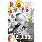 Mel Blanc: The Man of a Thousand Voices (hardback) - Hardcover