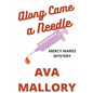 Along Came a Needle - Paperback