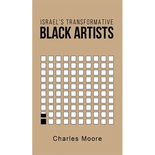 Israel's Transformative Black Artists - Hardcover