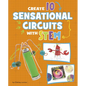 Create 10 Sensational Circuits with Stem - Hardcover