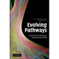 Evolving Pathways: Key Themes in Evolutionary Developmental Biology - Paperback