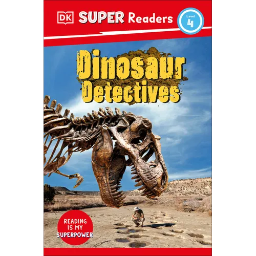 DK Super Readers Level 4: Dinosaur Detectives - Hardcover