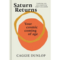 Saturn Returns: Your Cosmic Coming of Age - Hardcover