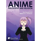 Anime, Philosophy and Religion - Hardcover