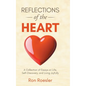 Reflections of the Heart: A Collection of Essays on Life, Self-Discovery, and Living Joyfully - Hardcover