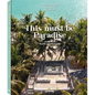 This Must Be Paradise: Conscious Travel Inspirations - Hardcover