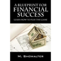 A Blueprint for Financial Success: Learn How to Play the Game - Paperback