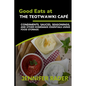 Good Eats at the TEOTWAWKI Café, Volume 2: Condiments, Sauces, Seasonings, and Other Homemade Essentials Using Food Storage - Paperback