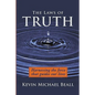 The Laws of Truth: harnessing the force that guides our lives - Paperback