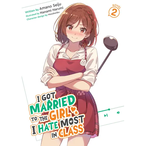 I Got Married to the Girl I Hate Most in Class (Light Novel) Vol. 2 - Paperback
