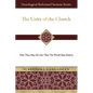 The Unity of the Church: That They May Be One That the World May Believe - Paperback