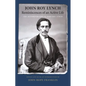 Reminiscences of an Active Life: The Autobiography of John Roy Lynch - Paperback
