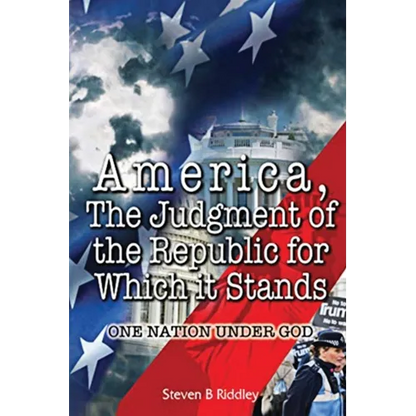 "America, Judgement of the Republic for Which it Stands': One Nation Under God - Paperback