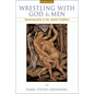 Wrestling with God and Men: Homosexuality in the Jewish Tradition - Paperback