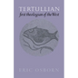 Tertullian, First Theologian of the West - Paperback