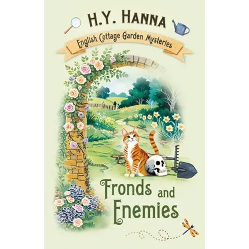 Fronds and Enemies: The English Cottage Garden Mysteries - Book 5 - Paperback