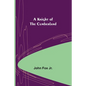 A Knight of the Cumberland - Paperback