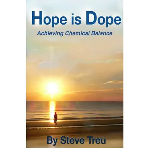 Hope is Dope (B&W): Achieving Chemical Balance - Paperback