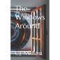 The Windows Around - Paperback
