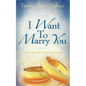I Want To Marry You - Paperback