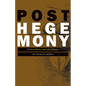 Posthegemony: Political Theory and Latin America - Paperback