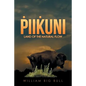 Piikuni: Land of the Natural Flow - Paperback