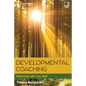 Developmental Coaching: Working with the Self - Paperback