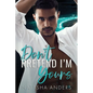 Don't Pretend I'm Yours - Paperback