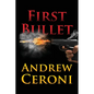 First Bullet - Paperback