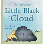 The Tale of The Little Black Cloud: A Heartfelt Children's Sadness Book on Friendship, Healing, and Emotional Resilience - Hardcover