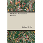 The Labor Movement in America - Paperback