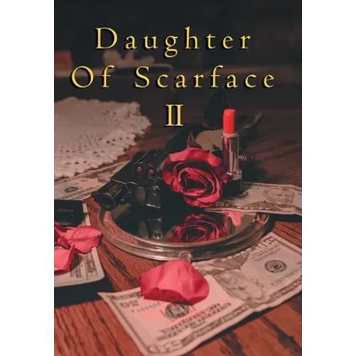 Daughter of Scarface Ii - Hardcover