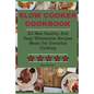Slow Cooker Cookbook: All New Healthy And Easy Wholesome Recipes Meals For Everyday Cooking - Paperback