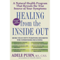 Healing from the Inside Out: A Natural Health Program That Reveals the True Source of Your Symptoms - Paperback