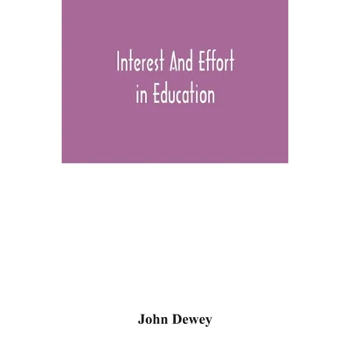 Interest and effort in education - Paperback