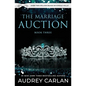 The Marriage Auction: Book Three - Paperback