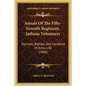 Annals Of The Fifty-Seventh Regiment, Indiana Volunteers: Marches, Battles, And Incidents Of Army Life (1868) - Paperback