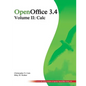 OpenOffice 3.4 Volume II: Calc: Black and White - Paperback