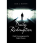 Daily Redemption: Daily Encouragement for Right Choices - Hardcover