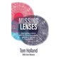 Missing Lenses: How reading scripture with the first century church can help us find our lost identity - Hardcover